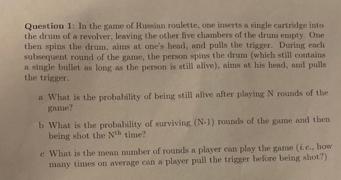 A Mathematical Analysis of Russian Roulette Part 1