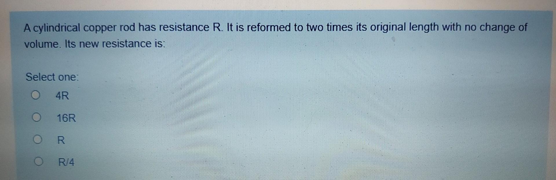 Solved A cylindrical copper rod has resistance R. It is