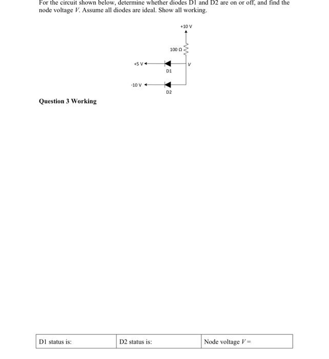 Solved For The Circuit Shown Below, Determine Whether Diodes | Chegg.com