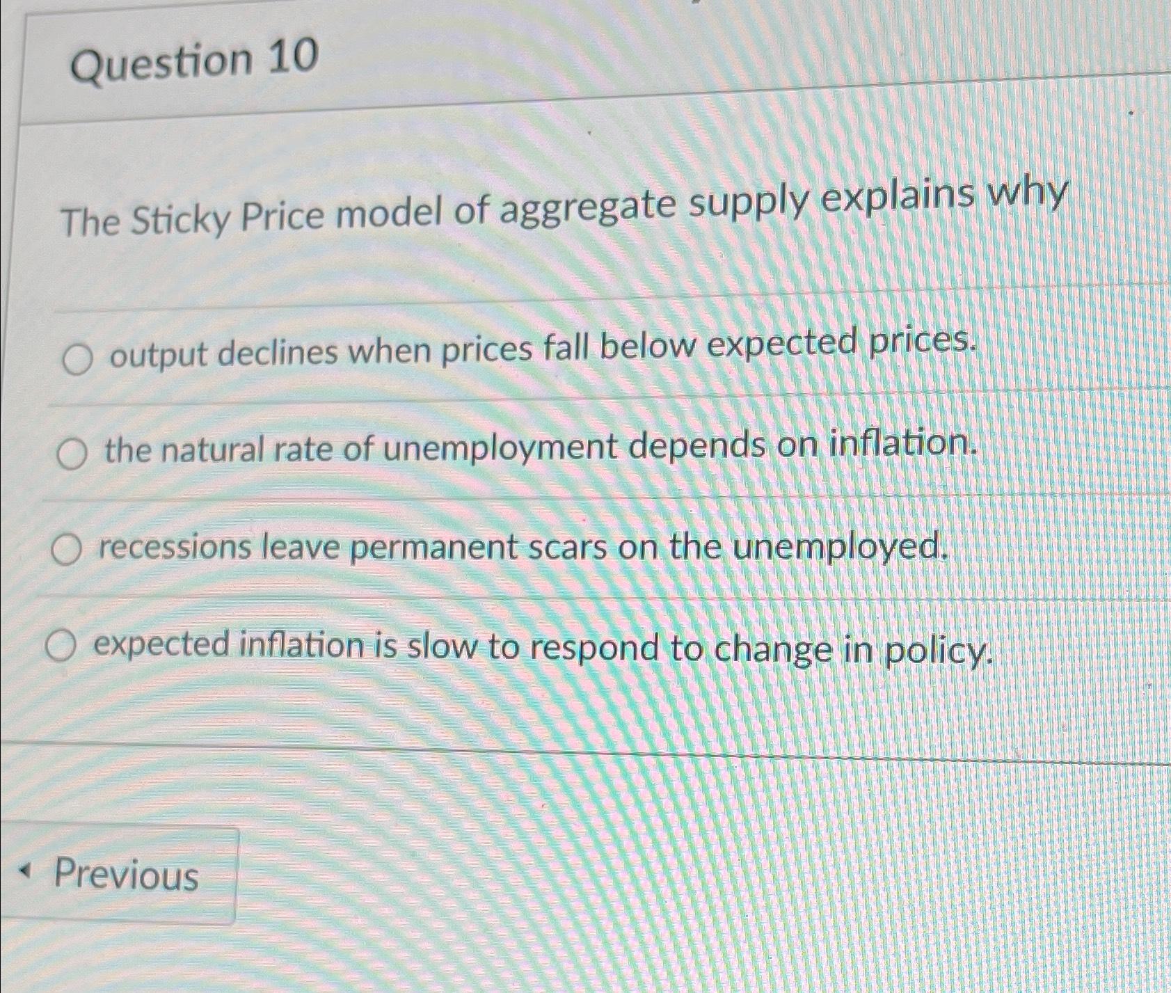 Solved Question 10The Sticky Price model of aggregate supply