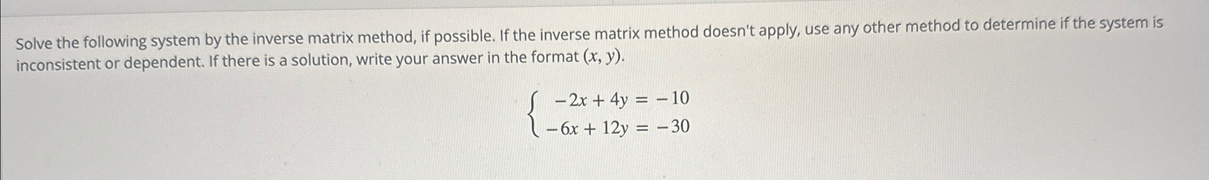 Solved Solve the following system by the inverse matrix | Chegg.com