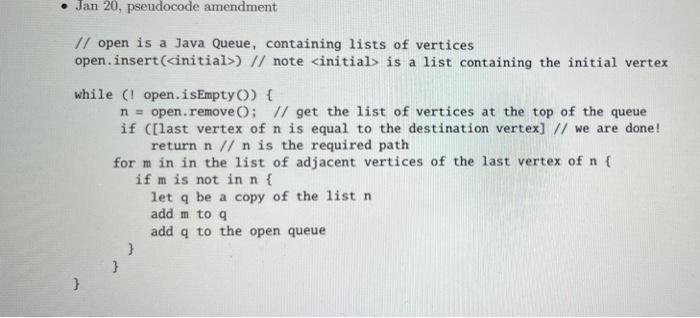 Solved Jan 20, pseudocode amendment // open is a Java Queue, | Chegg.com