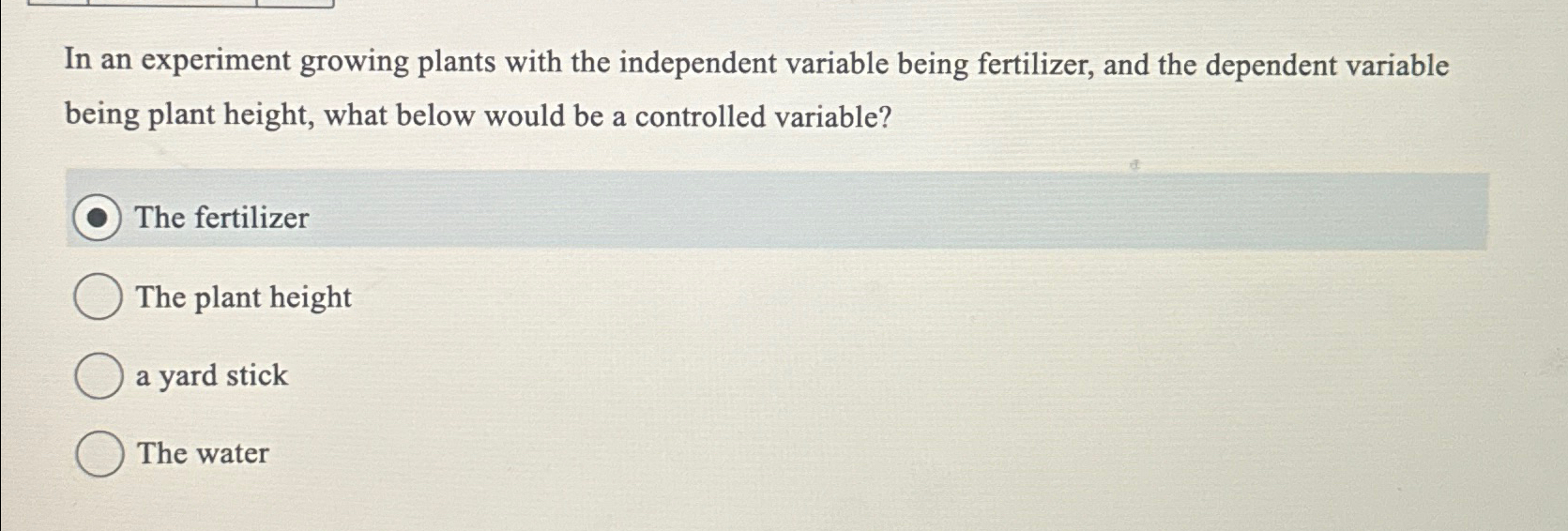 Solved In an experiment growing plants with the independent | Chegg.com