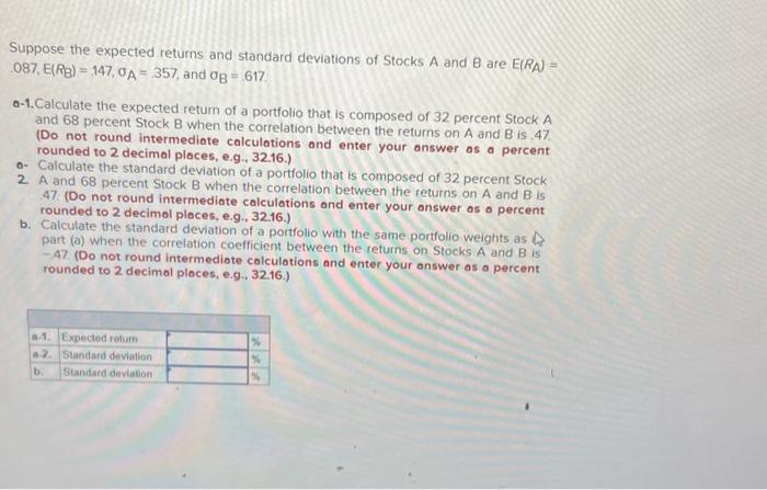 Solved Suppose The Expected Returns And Standard Deviations | Chegg.com