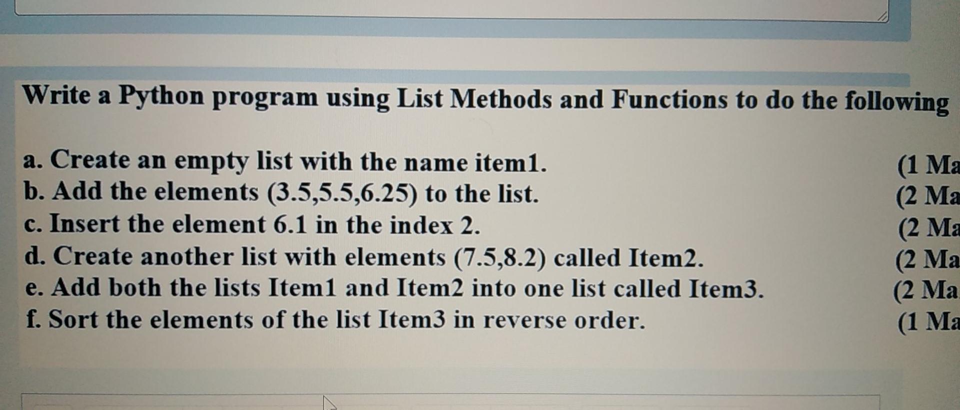 Solved Write a Python program using List Methods and | Chegg.com