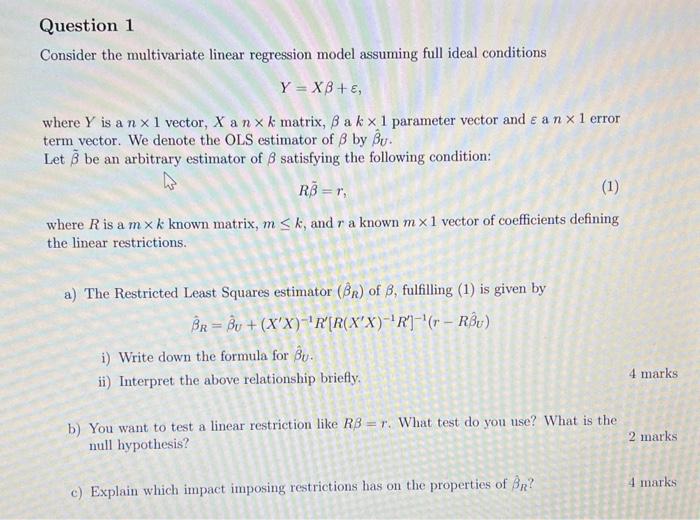 Consider the multivariate linear regression model assuming full ideal conditions
\[
Y=X \beta+\varepsilon,
\]
where \( Y \) i
