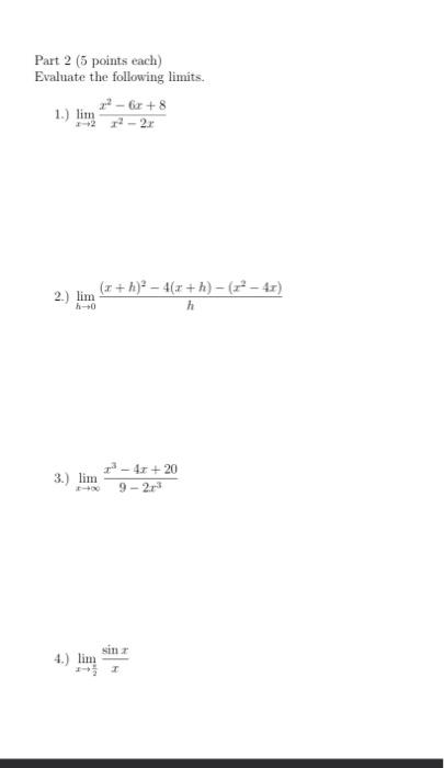 Solved Part 2 (5 points each) Evaluate the following limits. | Chegg.com