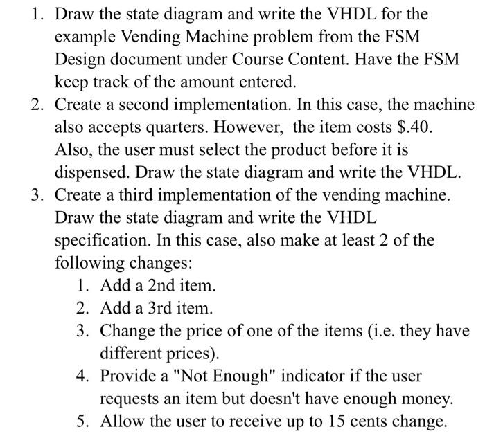 Basic Design Approach Example: Vending Machine FSM | Chegg.com