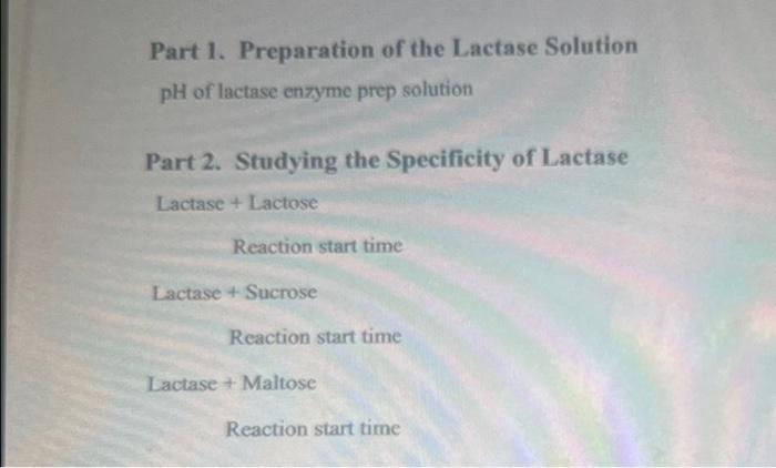 Solved Part 1. Preparation Of The Lactase Solution PH Of | Chegg.com