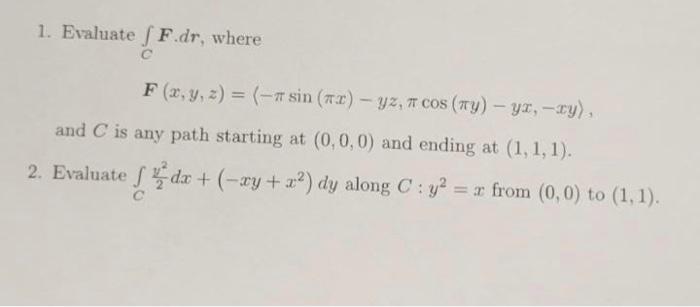 Solved 1. Evaluate ∫CF⋅dr, where | Chegg.com