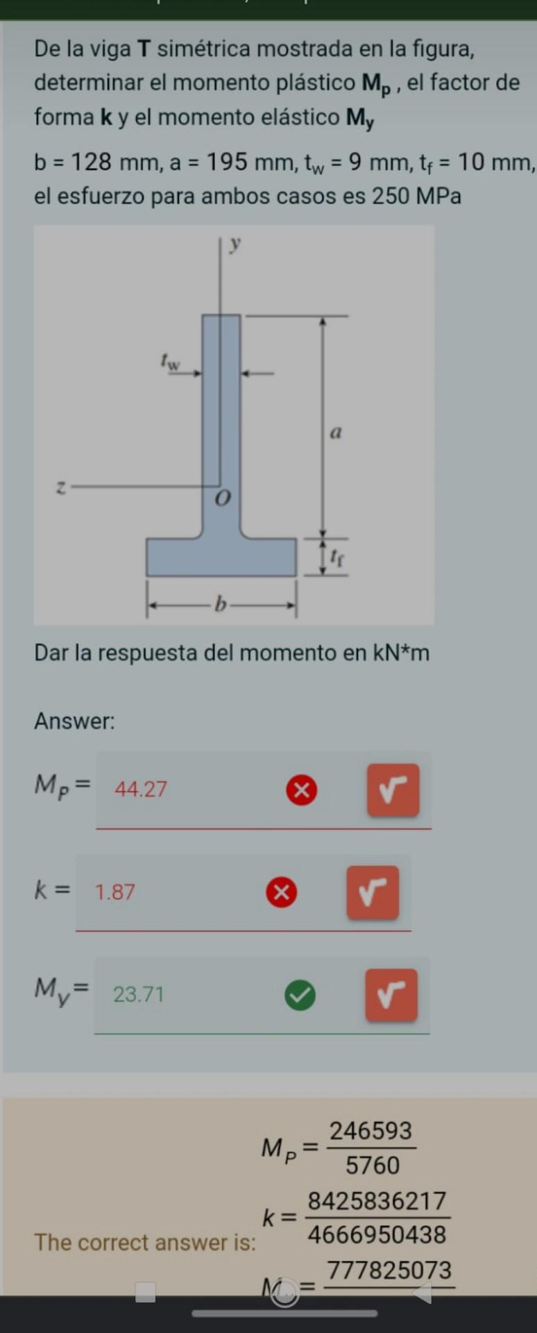 De la viga T simétrica mostrada en la figura, determinar el momento plástico \( \mathbf{M}_{\mathbf{p}} \), el factor de form