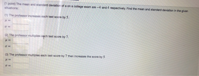 Solved (1 point) The mean and standard deviation of a on a | Chegg.com