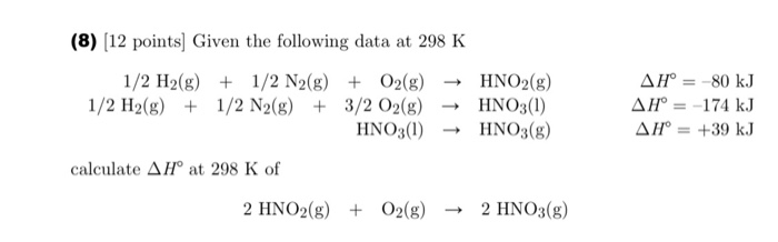 Solved 8 12 Points Given The Following Data At 298 K Chegg Com