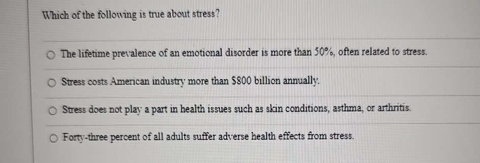 Solved Which of the following is true about stress?The | Chegg.com