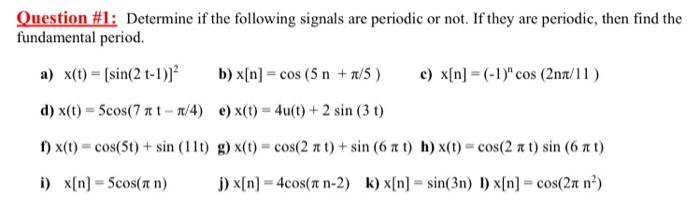 Solved Question 1 Determine If The Following Signals Ar Chegg Com