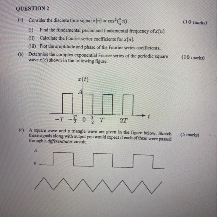 Solved (10 marks) QUESTION 2 (2) Consider the discrete time | Chegg.com