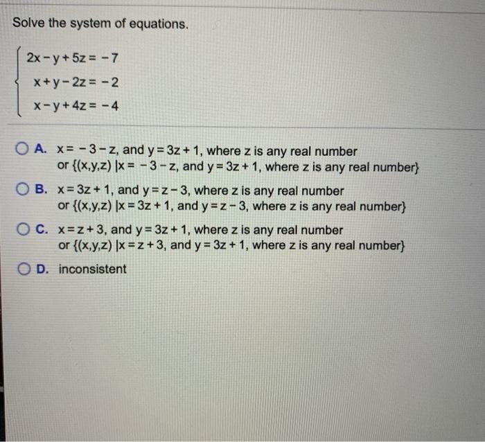 Solved Solve the system of equations. 2x - y + 5z = -7 | Chegg.com