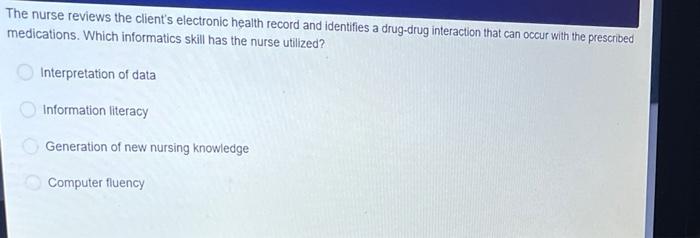 Solved The nurse reviews the client&rsquo;s electronic health | Chegg.com