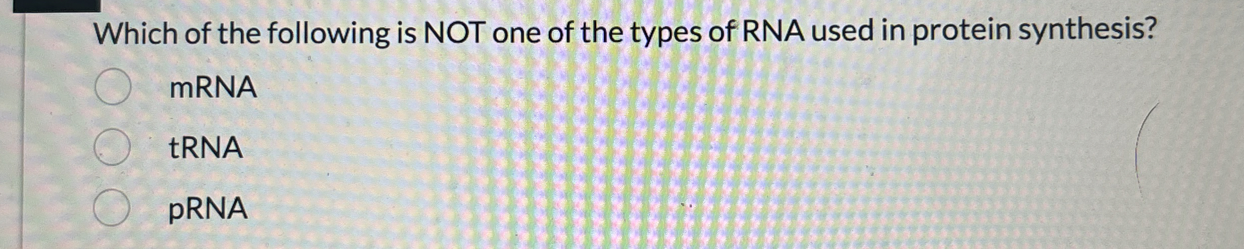Solved Which of the following is NOT one of the types of RNA | Chegg.com