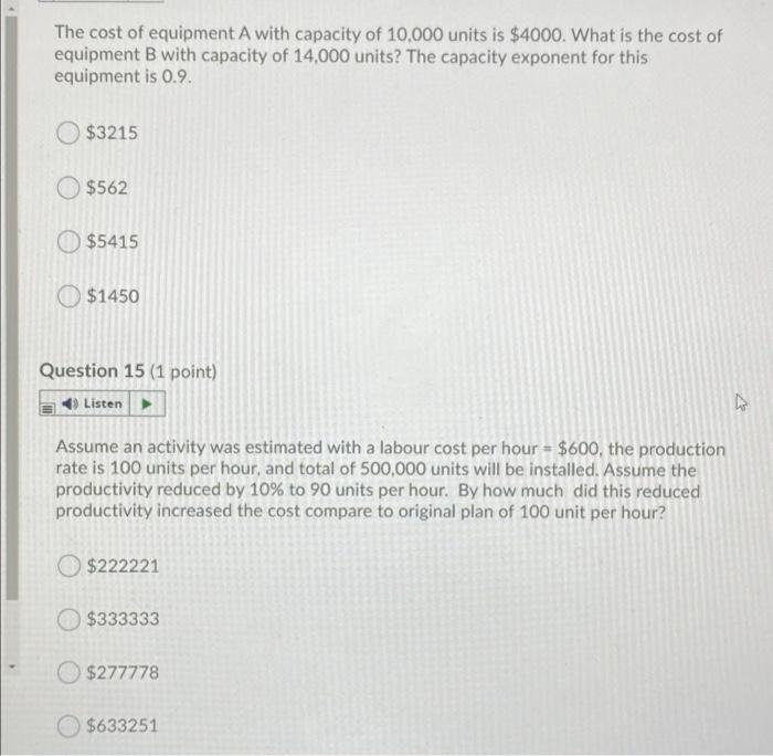 Solved The cost of equipment A with capacity of 10,000 units