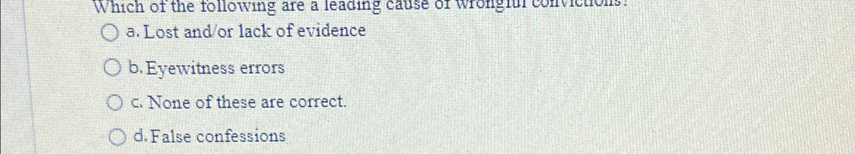 Solved A. ﻿Lost And / ﻿or Lack Of Evidenceb. ﻿Eyewitness | Chegg.com