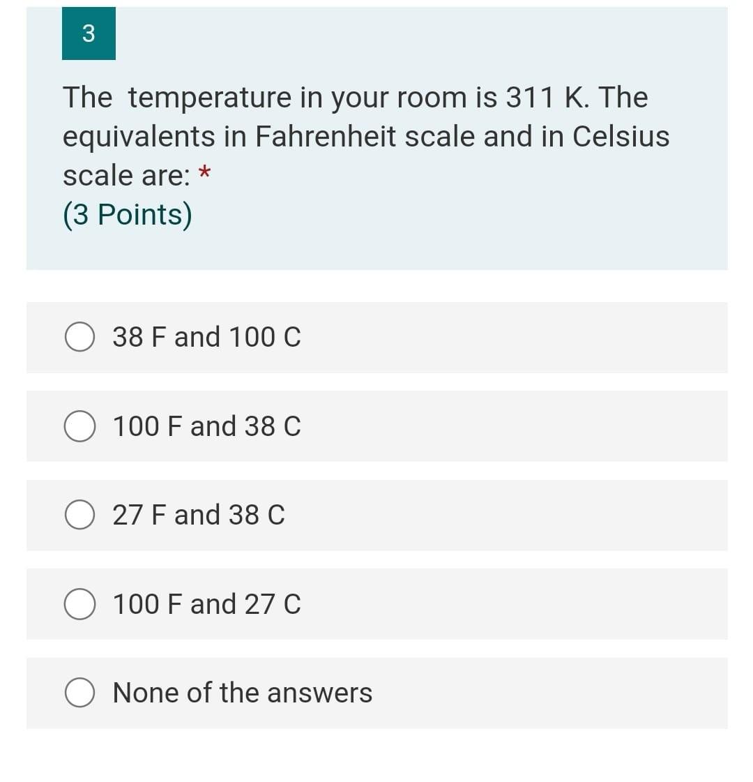 Solved 3 The temperature in your room is 311 K. The