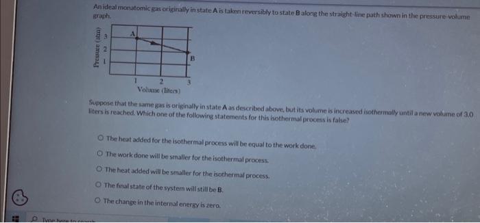 Solved An Ideal Monatomic Gas Originally In State A Is Lahnn | Chegg.com