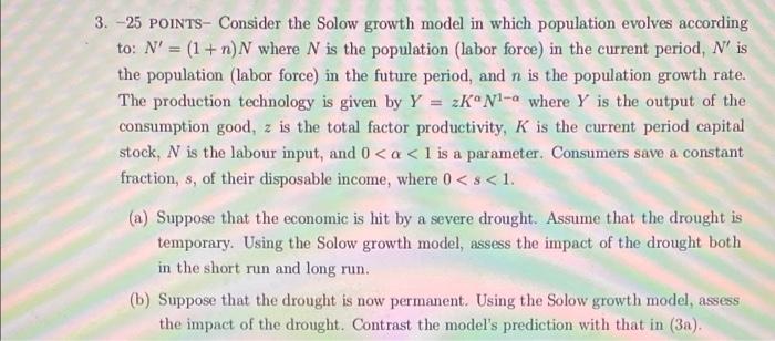 Solved 3.-25 POINTS- Consider the Solow growth model in | Chegg.com