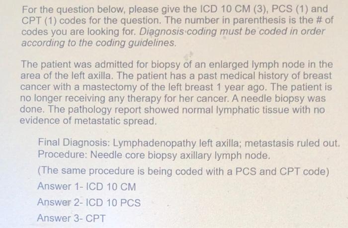 Solved For the question below please give the ICD 10 CM Chegg