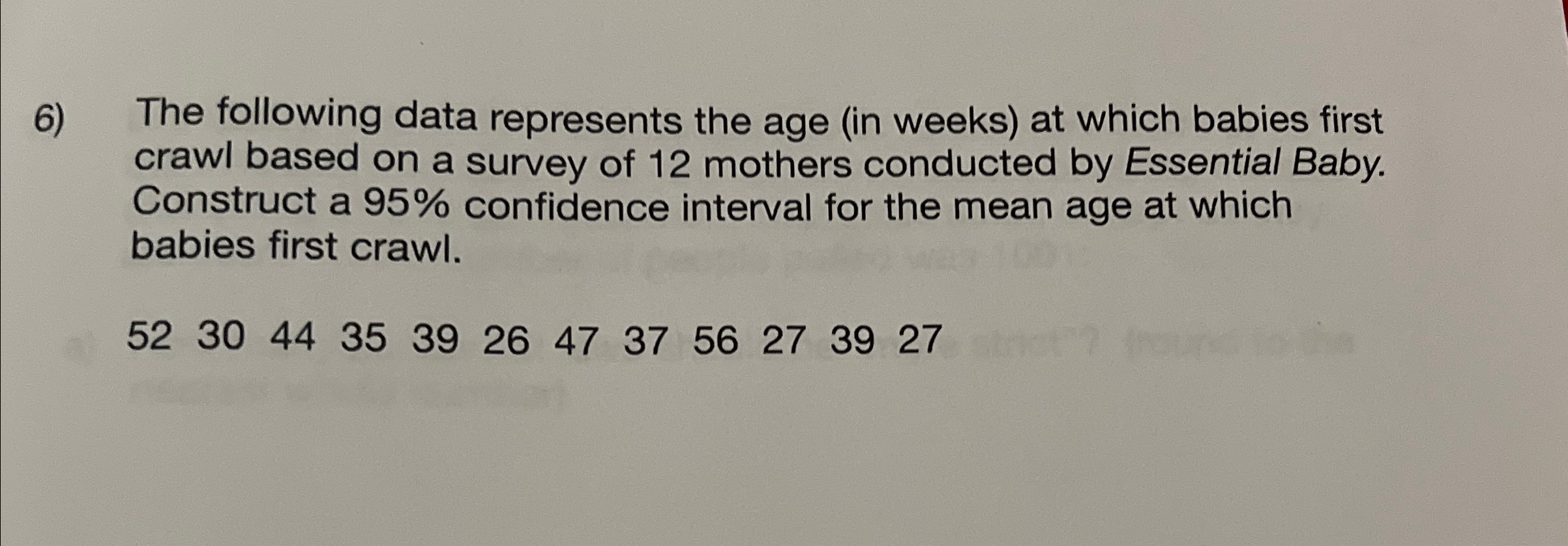Solved The following data represents the age (in weeks) ﻿at | Chegg.com