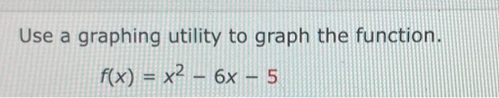 Solved Use a graphing utility to graph the function. | Chegg.com