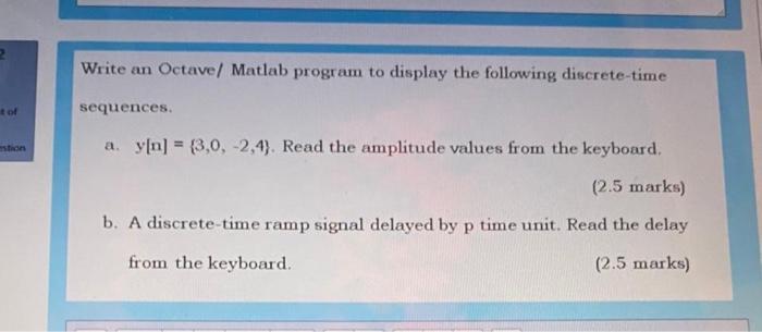 Solved Write an Octave/ Matlab program to display the | Chegg.com