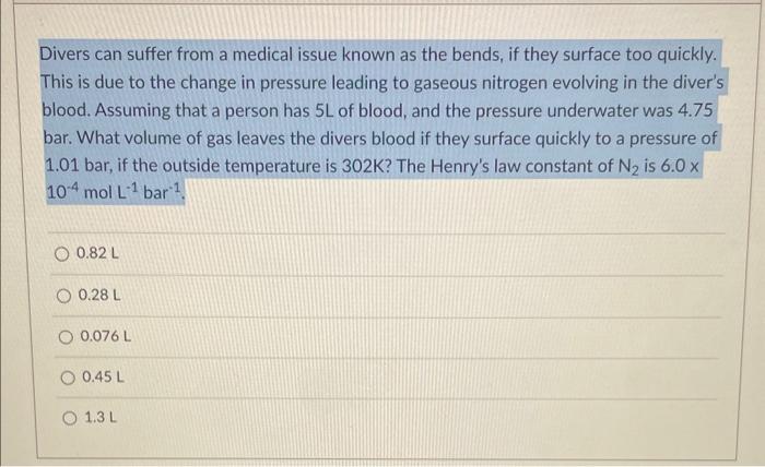 Solved Divers can suffer from a medical issue known as the | Chegg.com
