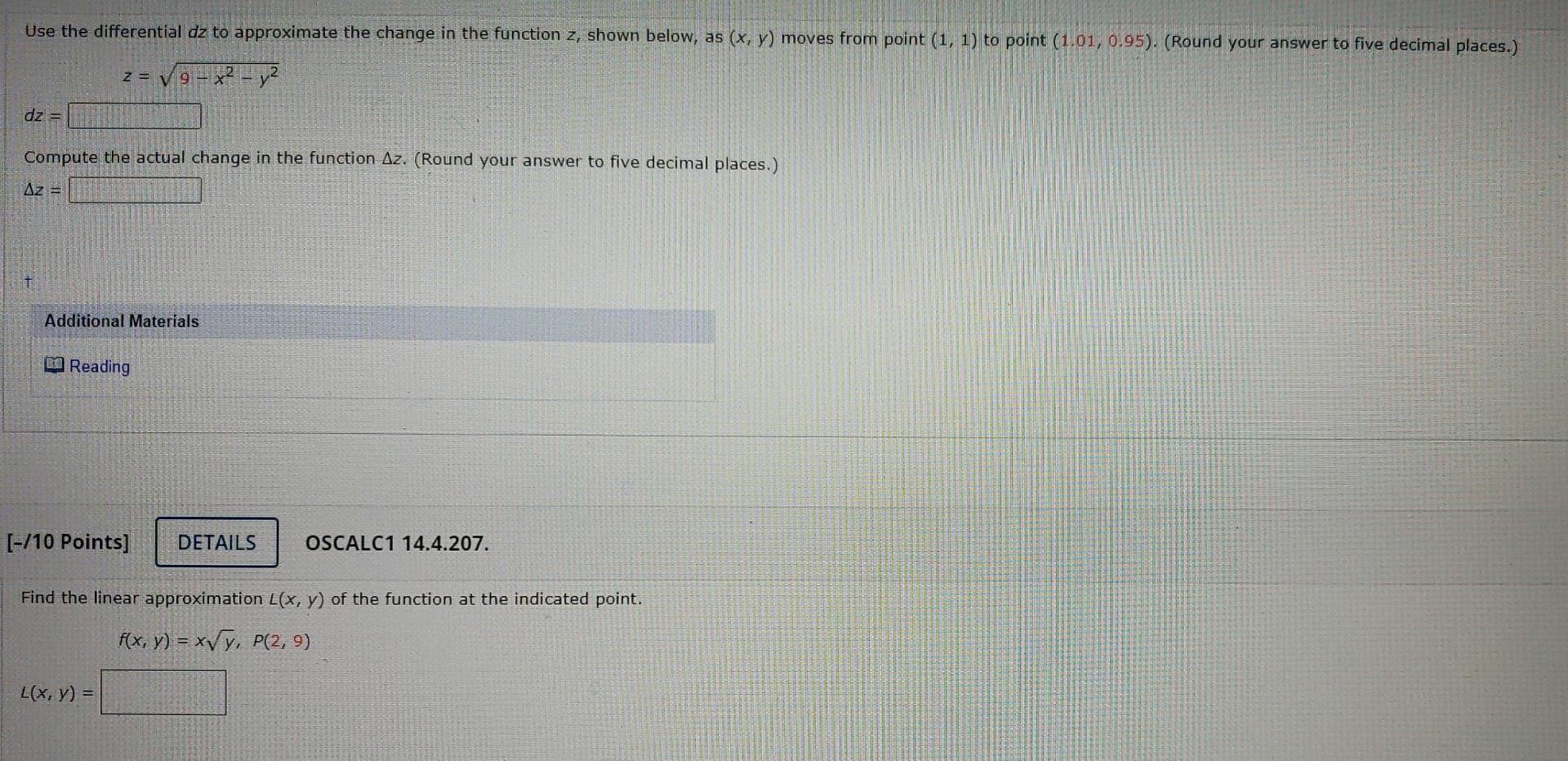 Solved Use the differential dz to approximate the change in