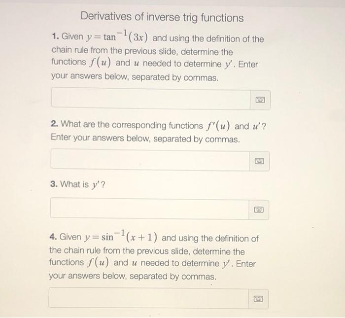 Solved Derivatives of inverse trig functions 1. Given y = | Chegg.com