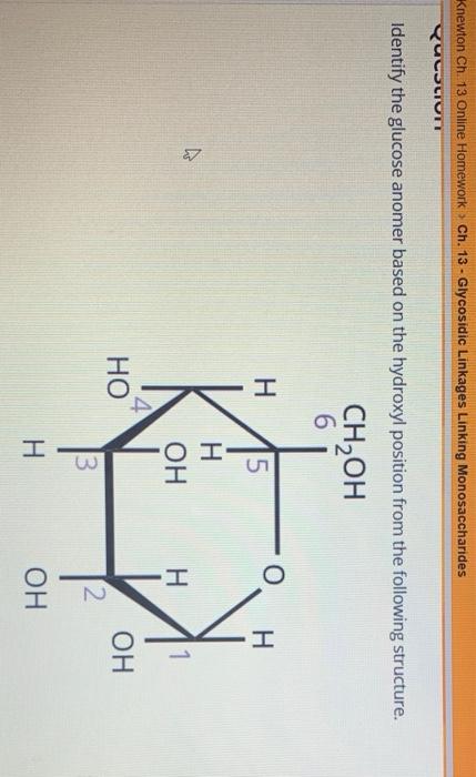 Solved Knewton Ch. 13 Online Homework Ch. 13 - Glycosidic | Chegg.com