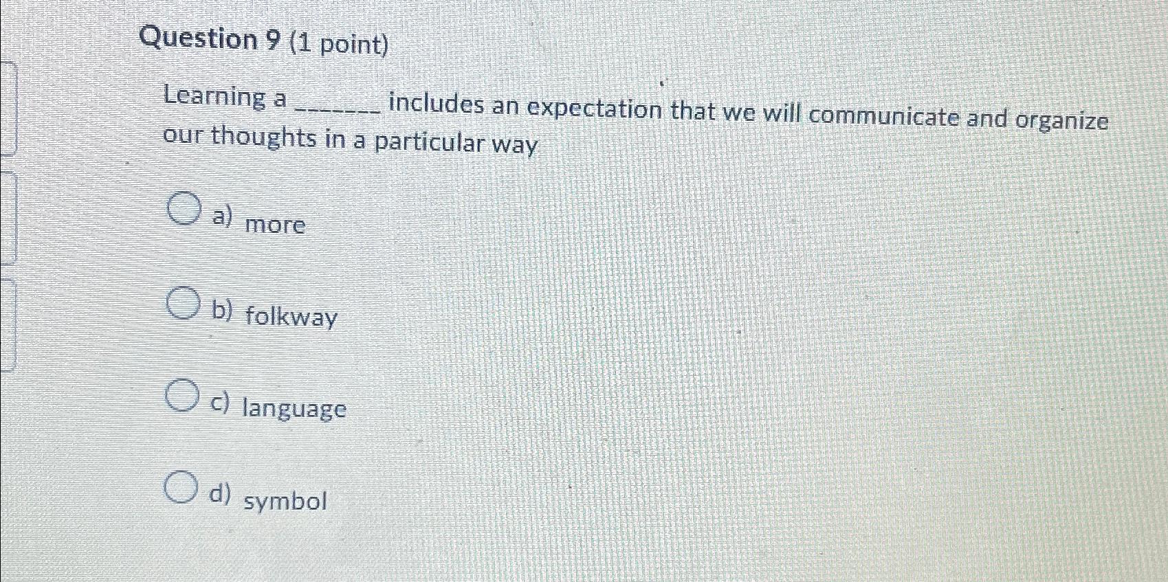 Solved Question 9 (1 ﻿point)Learning a includes an | Chegg.com