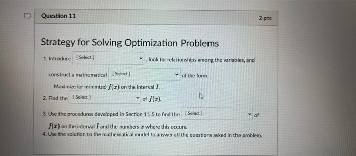 Solved D Question 11 2 pts Strategy for Solving Optimization | Chegg.com
