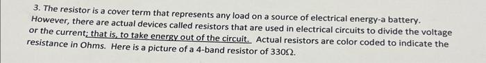 Solved 3. The resistor is a cover term that represents any | Chegg.com