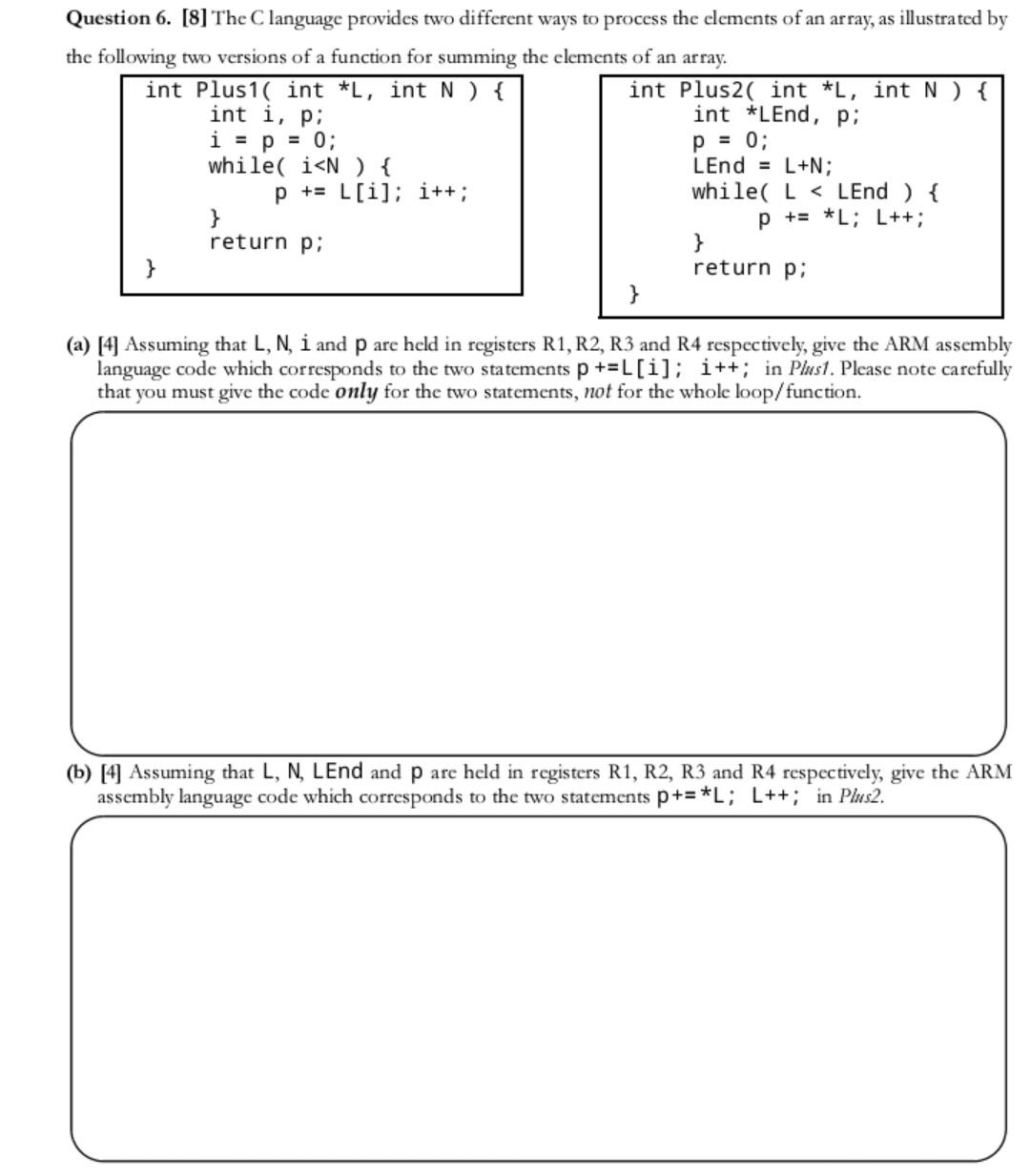 Solved Question 6. [8] The C language provides two different | Chegg.com