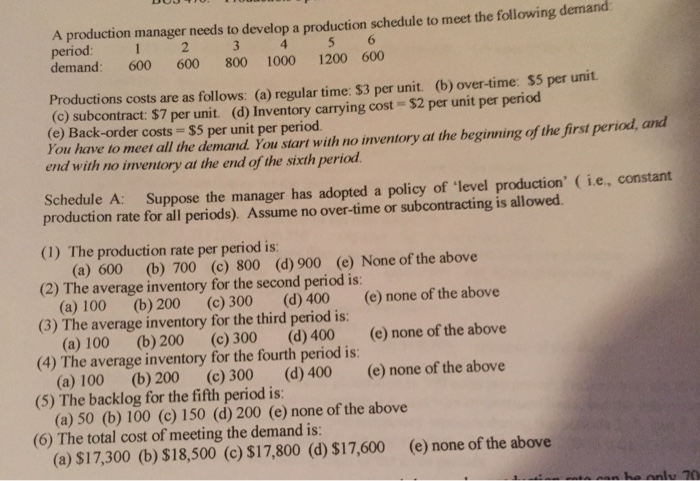 Solved 4 5 6 1 3 800 A production manager needs to develop a | Chegg.com