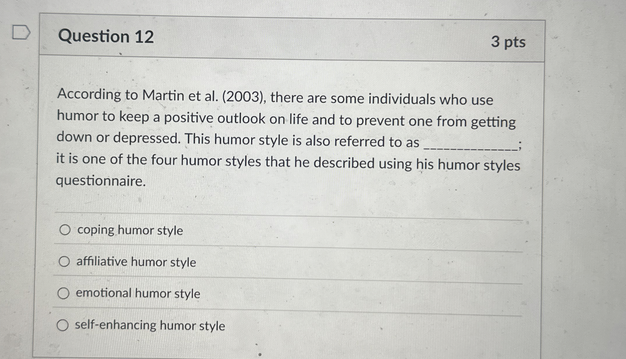 Solved Question 12According to Martin et al. (2003), ﻿there | Chegg.com