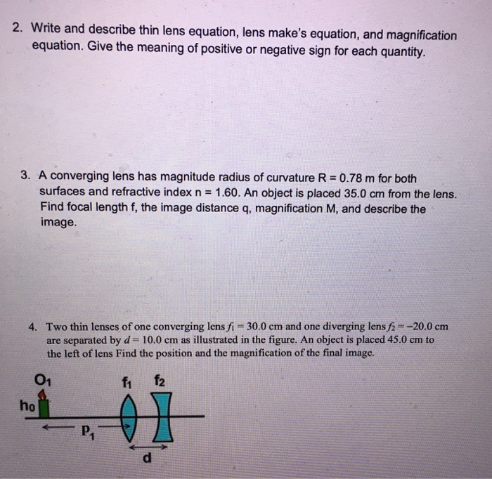 Solved 2. Write and describe thin lens equation, lens make's