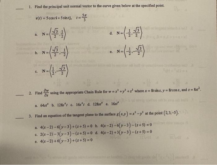 Solved 1. Find the principal unit normal vector to the curve | Chegg.com