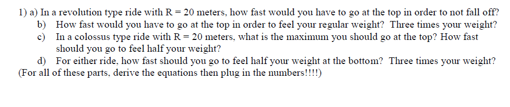 Solved In a revolution type ride with R = 20 meters, how | Chegg.com