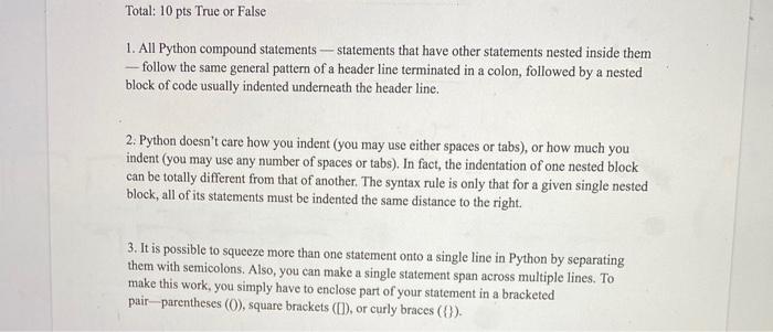 Solved Total: 10 pts True or False 1. All Python compound | Chegg.com