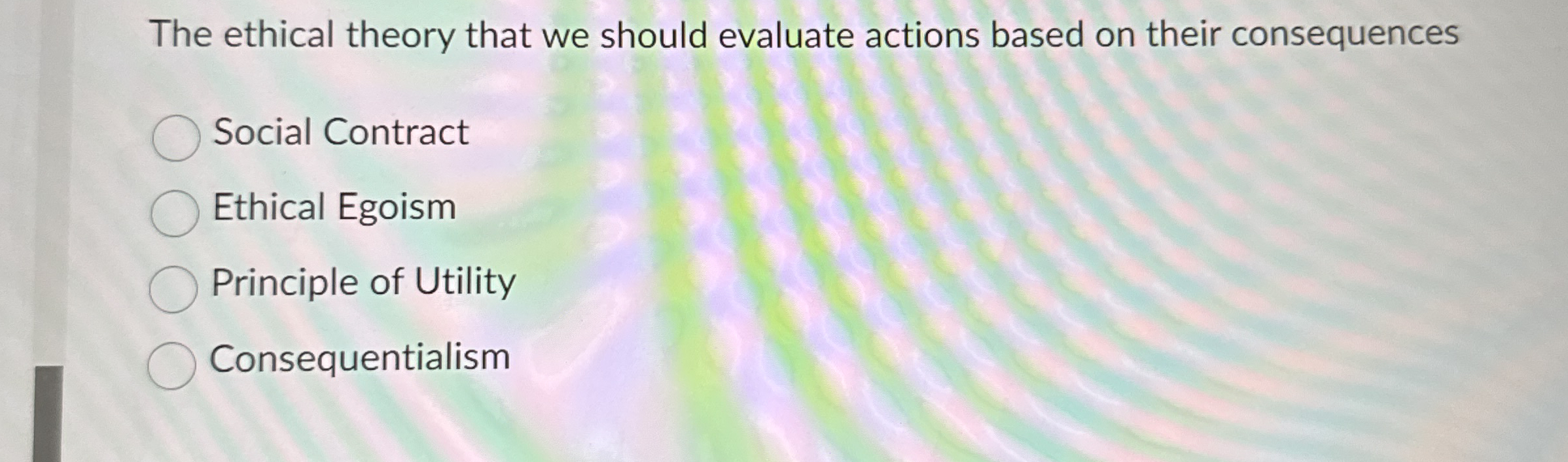 Solved The ethical theory that we should evaluate actions | Chegg.com