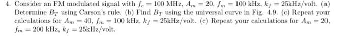 Solved Consider an FM modulated signal with | Chegg.com