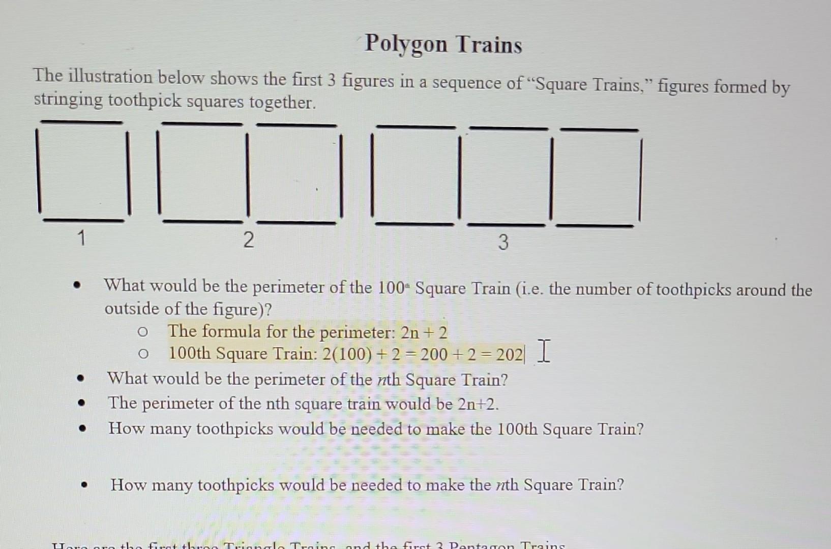 Polygon Trains
The illustration below shows the first 3 figures in a sequence of Square Trains, figures formed by stringing