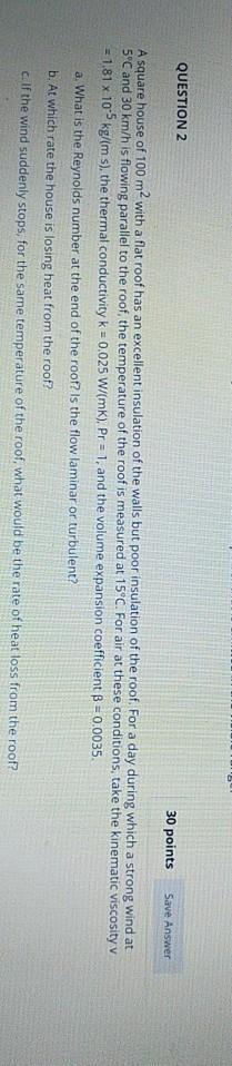 Solved QUESTION 2 30 points Save Answer A square house of | Chegg.com